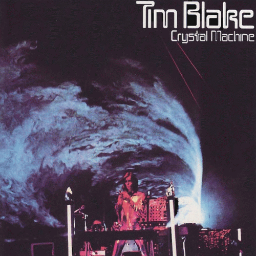 Tim Blake : Crystal Machine